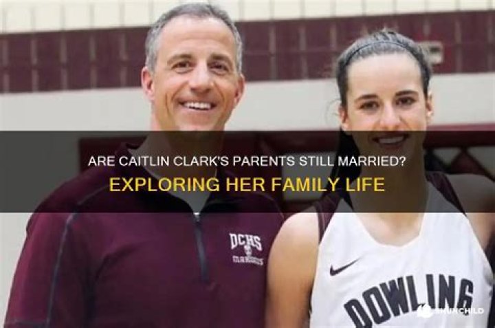 Are Caitlin Clark's Parents Married?